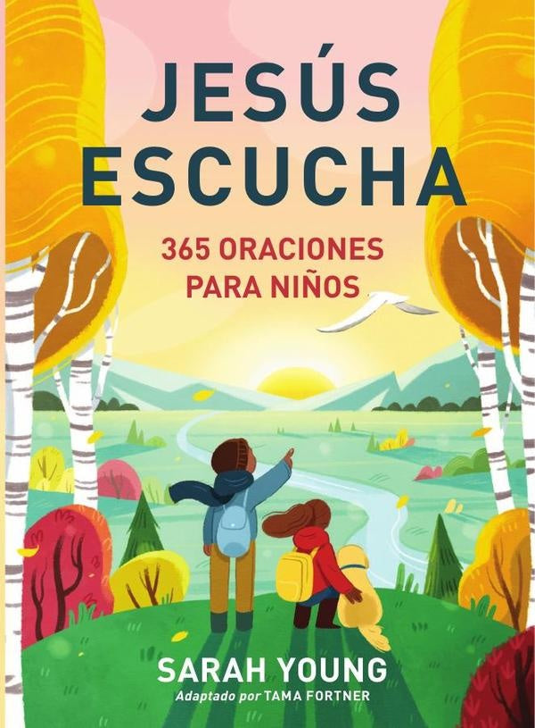 Jesús escucha: 365 oraciones para niños | Sarah Young