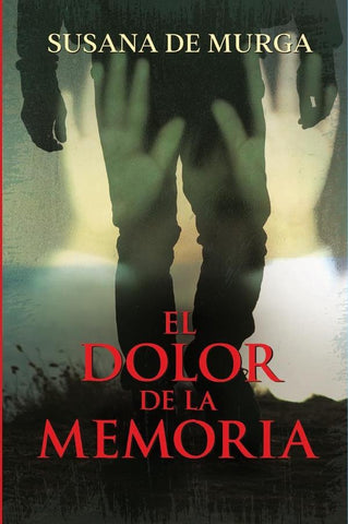 El dolor de la memoria | Susana de Murga