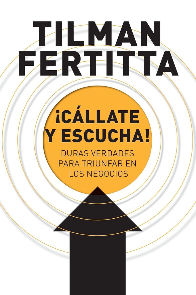 ¡Cállate y escucha! | Tilman Fertitta