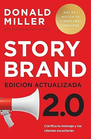 Storybrand 2.0 Edición actualizada | Donald Miller