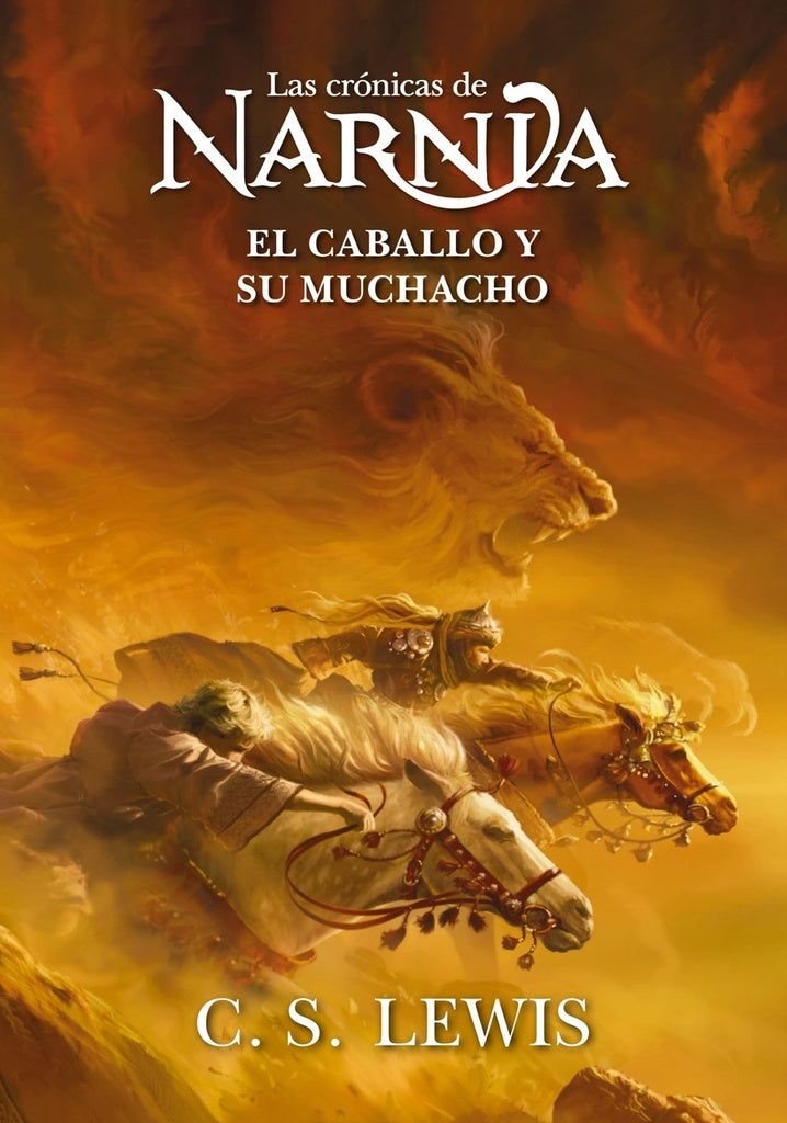 El caballo y su muchacho (Las crónicas de Narnia) | Lewis C. S.