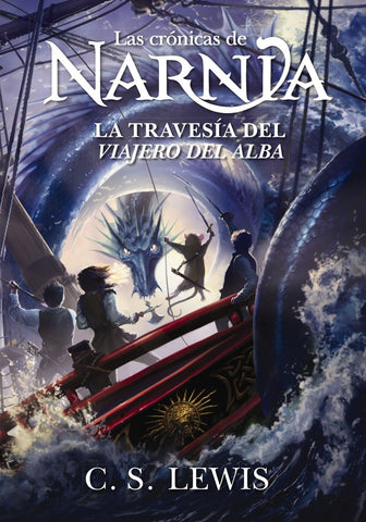 La travesía del viajero del Alba (Las crónicas de Narnia) | C.S.  Lewis