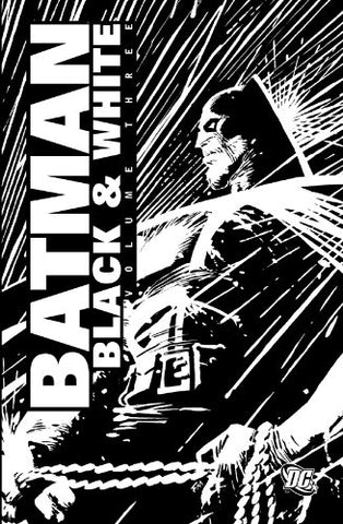 BATMAN BLACK AND WHITE VOL 3..