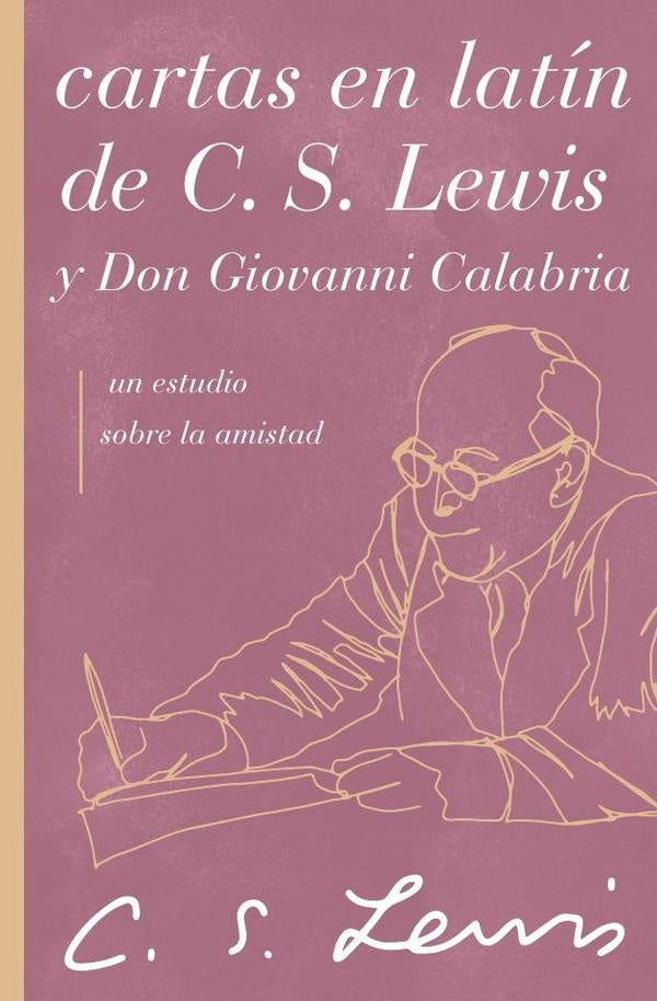 Cartas en latín de C. S. Lewis y Don Giovanni Calabria | Lewis C. S.