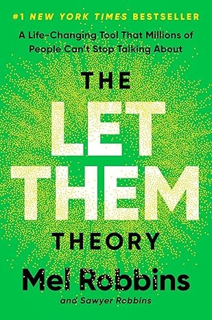 THE LET THEM THEORY.. | Mel  Robbins