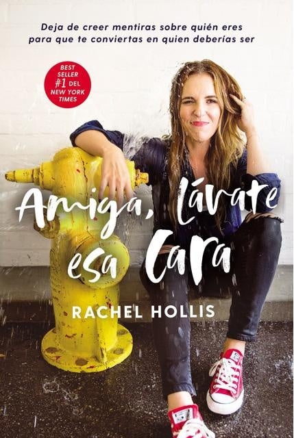 Amiga, lávate esa cara | Rachel Hollis