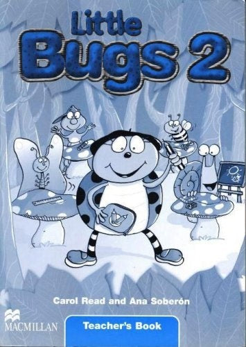 LITTLE BUGS 2 TEACHER'S GUIDE