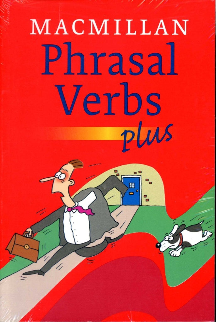 Macmillan Phrasal Verbs Plus Dictionary: Macmillan Edition | Macmillan ELT