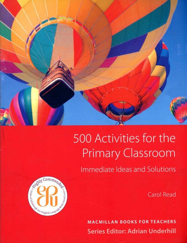 500 CLASSROOM ACTIVITIES FOR THE PRIMARY CLASSROOM