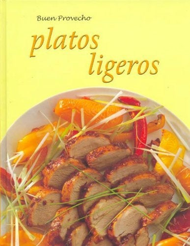 Platos Ligeros - Buen Provecho | Kathry Hankins