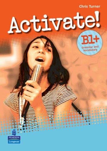 ACTIVATE! B1+ GRAMMAR & VOCABULARY