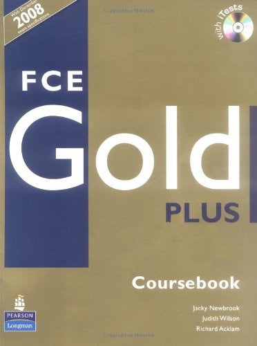 FCE Gold Plus Coursebook with iTest CD-Rom