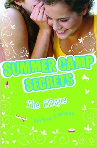 Summer camp secrets. The clique 16.  | Melissa Morgan