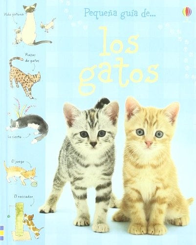 GATOS, LOS - PEQUEÑA GUIA DE..