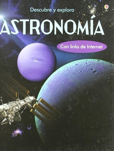 ASTRONOMIA - DESCUBRE Y EXPLORA
