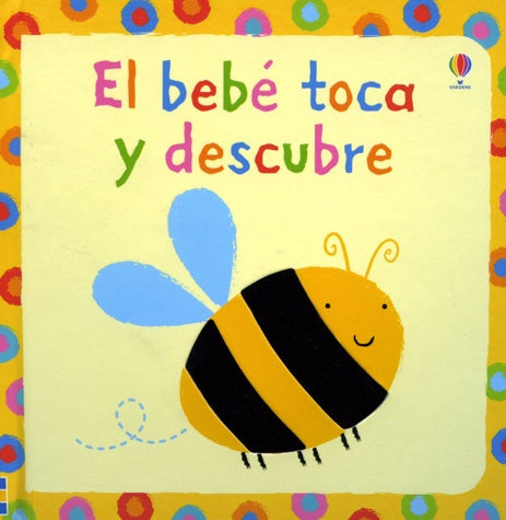 BEBE TOCA Y DESCUBRE, EL