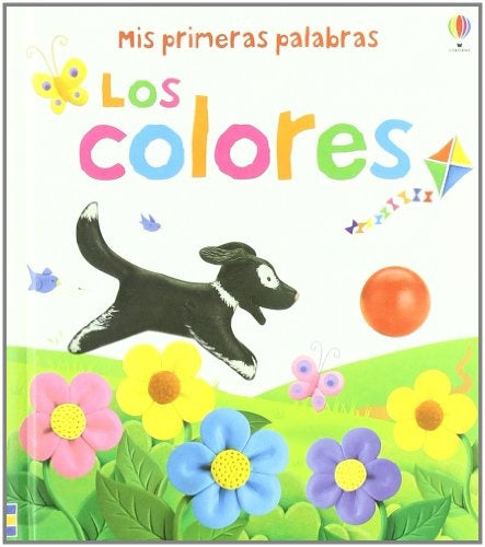 MIS PRIMERAS PAL. COLORES | FELICITY / LICHTFIELD  JOE BROOKS