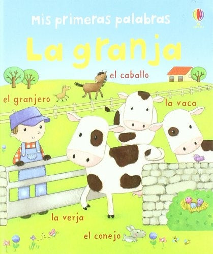 GRANJA, LA - MIS PRIMERAS PALABRAS | AA.VV.