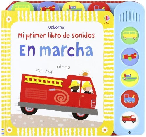 MI PRIMER LIBRO DE SONIDOS EN MARCHA | STELLA BAGGOTT