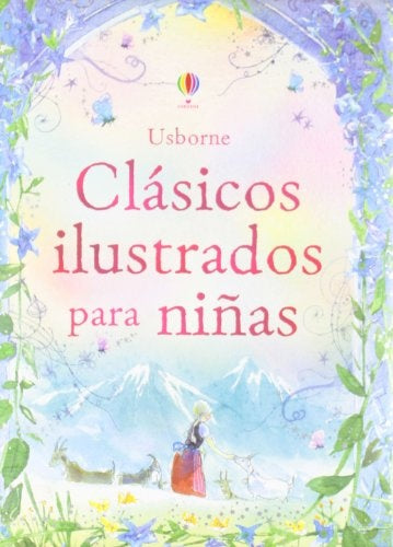 CLASICOS ILUSTRADOS PARA NIÑAS * | Usborne