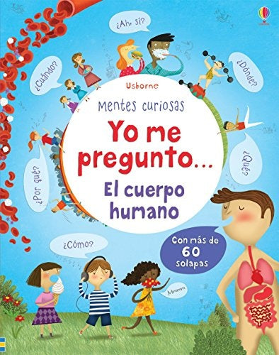 Mentes curiosas. Yo me pregunto... El cuerpo humano