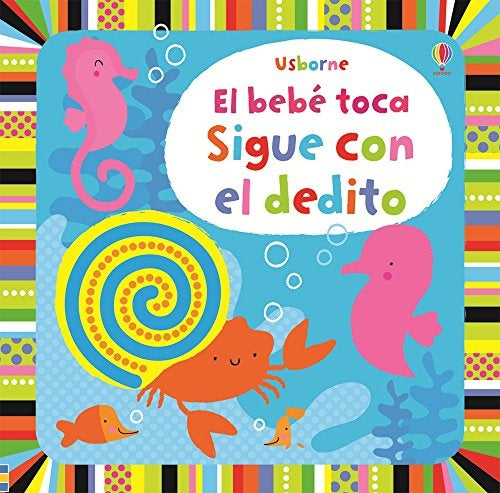 el bebe toca sigue con el dedito