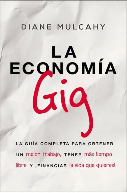 La economía gig | Diane Mulcahy
