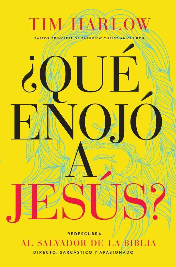¿Qué enojó a Jesús? | Dr.  Tim Harlow