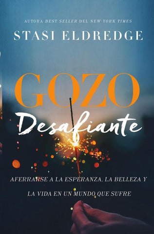 Gozo desafiante | Stasi Eldredge