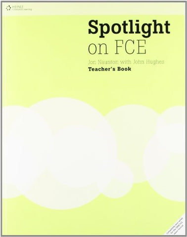 SPOTLIGHT ON FCE  TEACHER'S BOOK