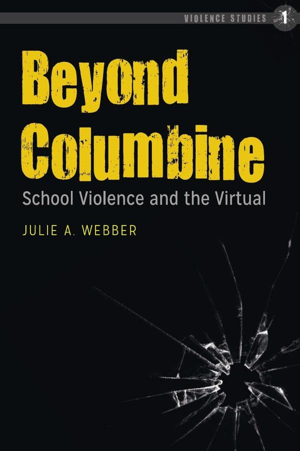 Beyond Columbine | Julie A. Webber