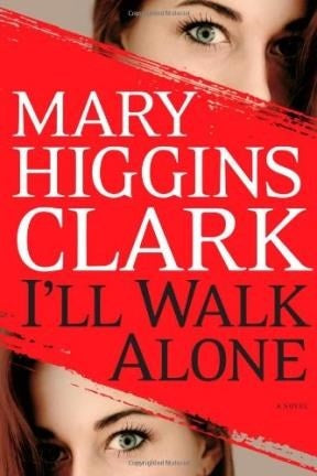 I'll walk alone | Mary Higgins Clark