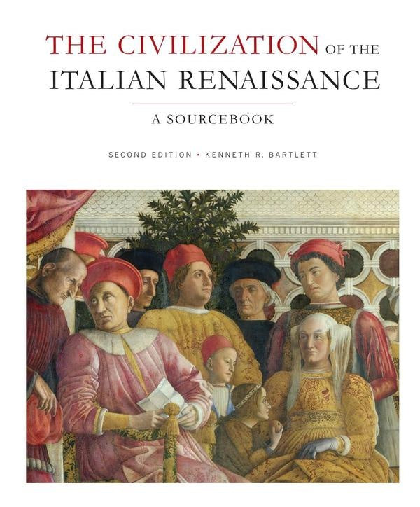 Civilization of the italian renaissance  | KENNETH BARTLETT