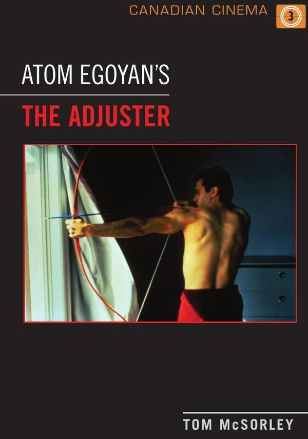 Atom egoyan's 'the adjuster'  | MCSORLEY TOM