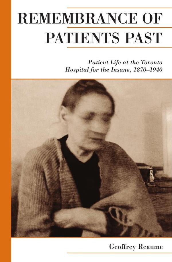 Remembrance of patients past  | REAUME GEOFFREY