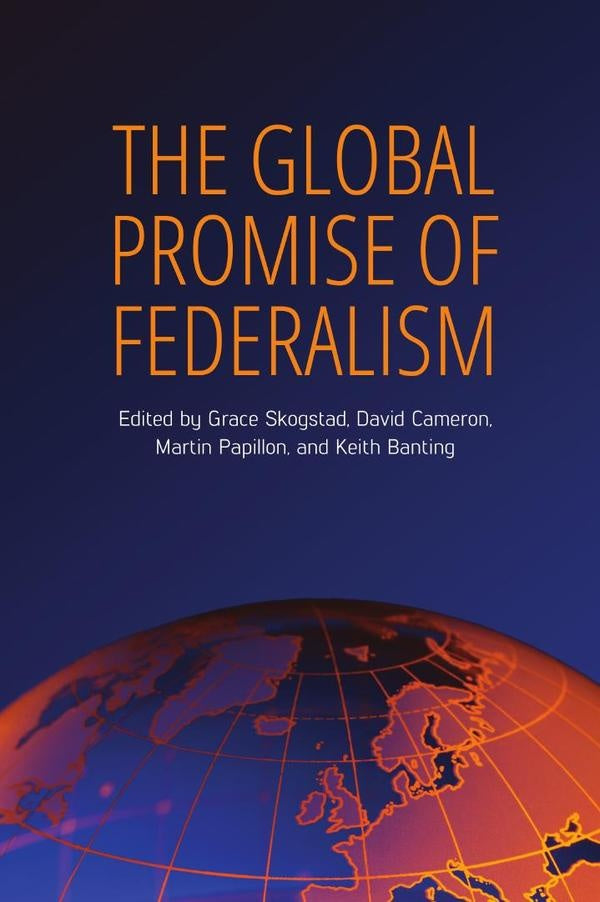 Global promise of federalism  | Skogstad, SKOGSTAD