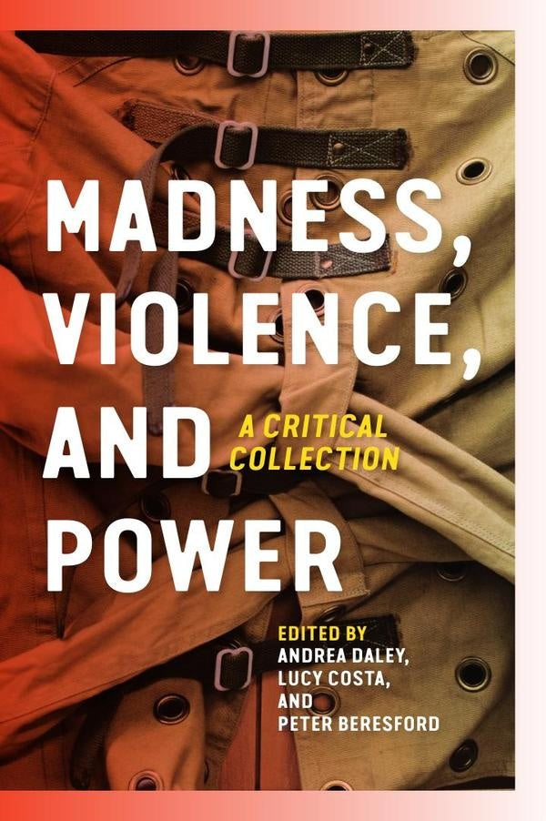 Madness, Violence, and Power | Daley