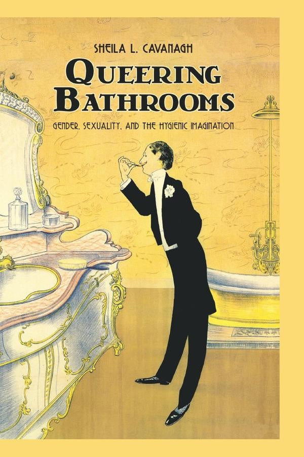 Queering Bathrooms | Cavanagh