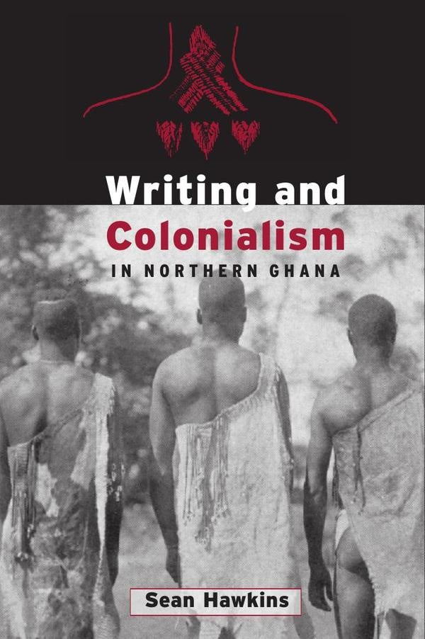 Writing and colonialism in northern ghan  | Denise Hawkins Coursey