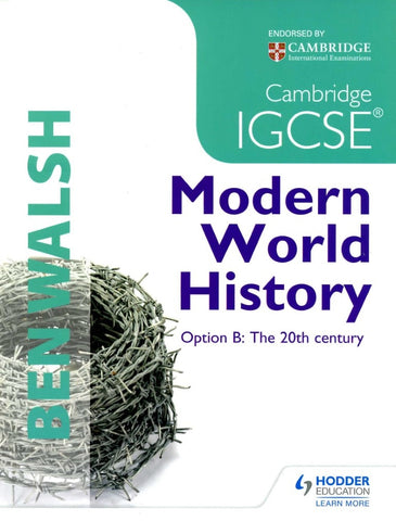 CAMBRIDGE IGCSE MODERN WORLD HISTORY OPTION B: THE 20TH CENTNTURY
