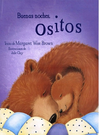 BUENAS NOCHES OSITOS  |  MARGARET  WISE BROWN
