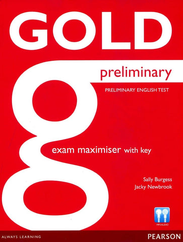 GOLD PRELIMINARY EXAM MAXIMISER WITH KEY*