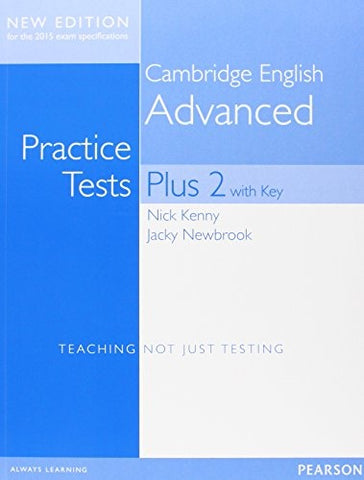 PRACTICE TESTS PLUS 2 CAMBRIDGE ENGLISH ADVANCED PEARSON (WITH KEY)..
