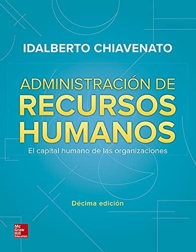 ADMINISTRACION DE RECURSOS HUMANOS*.. | Idalberto Chiavenato