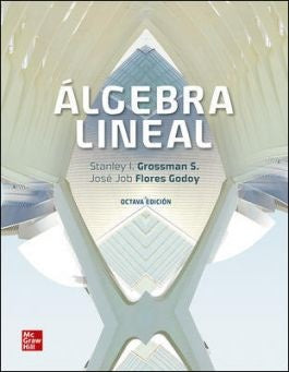 ALGEBRA LINEAL.. | Stanley Grossman