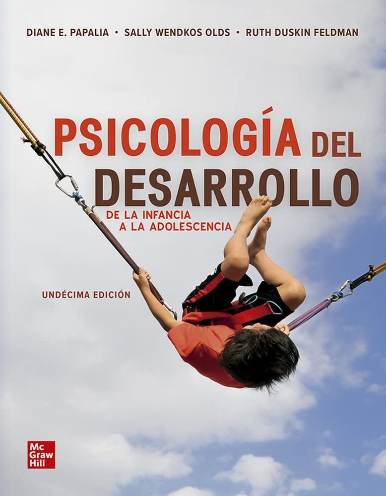 PSICOLOGIA DEL DESARROLLO.. | PAPALIA