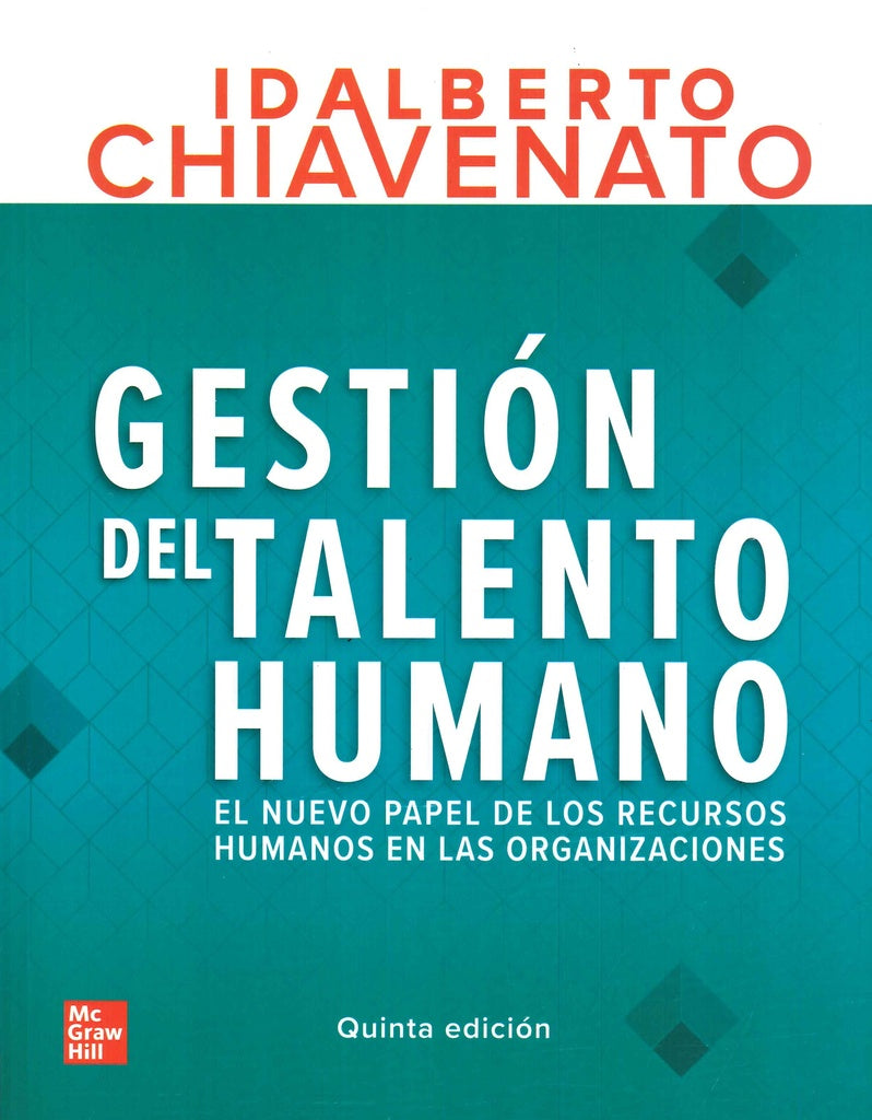 GESTION DEL TALENTO HUMANO | Idalberto Chiavenato