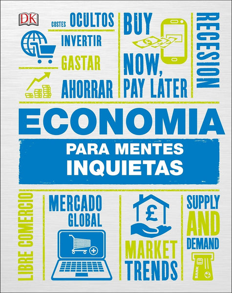 **Economía para mentes inquietas  | Marcus  Weeks
