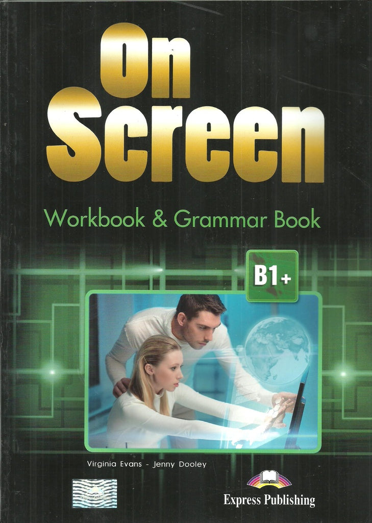 ON SCREEN B1+ WB & GRAMMAR BOOK..