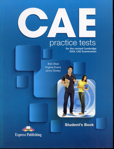 CAE PRACTICE TESTS STUDENTS BOOK..
